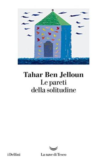 Le pareti della solitudine Le pareti della solitudine